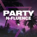N-FLUENCE - Party