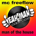 MC Freeflow - Man of The House