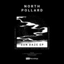 North Pollard - Sun Daze (Original Mix)