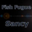 Fish Fugue - Sancy