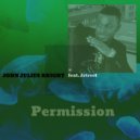 John Julius Knight feat. Jstreet - Permission (John Julius Knight Remix)