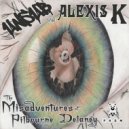 Unsub vs Alexis K - The Misadventures Of Pilbourne Delaney