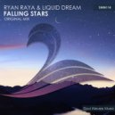 Ryan Raya & Liquid Dream - Falling Stars