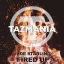 Jade Starling - Fired Up