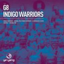 G8 - Indigo Warriors (Gordon Bates Remix)
