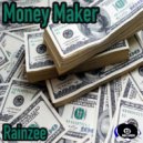 Rainzee - Money Maker