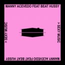Manny Acevedo featuring Beat Hussy - Sexy Music (Ryan Truman Deep Lovin\' Remix)