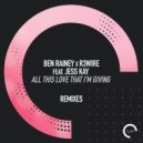 Ben Rainey & R3WIRE Feat. Jess Kay - All This Love That I\'m Giving (Froglicka Extended Mix)