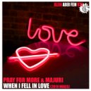 Pray For More & Majuri - When I Fell In Love (Pray For More Mix)
