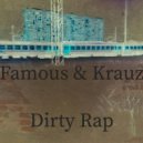 Krauz & Famous - Dirty Rap