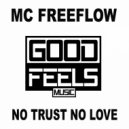 MC Freeflow - No Love No Trust
