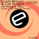 Scott Brown & Cat Knight - All About You