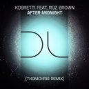 Kobretti, Roz Brown - After Midnight