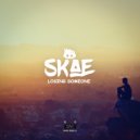 Skae - Losing Someone