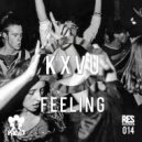 KXVU - Feeling (Original Mix)