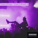 Tony Krisp - Don\'t Push It (Instrumental)