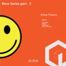 Ethan Fawkes - Rave Hysteria (Original Mix)