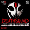Deathsquad - Death & Madness