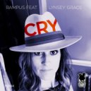 Rampus feat. Lynsey Grace - Cry (Lucius Lowe Remix)