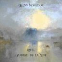 Glenn Morrison - Ravel - Gaspard de la nuit - Le Gibet (Original Mix)