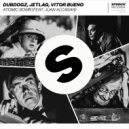 Dubdogz, Jetlag, Vitor Bueno - Atomic Bomb (Feat. Juan Alcasar)