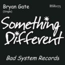 Bryan Gate - Something Different