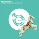 Neverdogs - Stop Talking