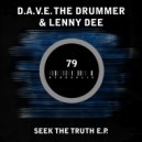 D.A.V.E. The Drummer, Lenny Dee - I Seek The Truth