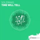 Solewaas - Time Will Tell