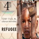 Tony Fuel ft. LaSonya - Refugee (Instrumental)