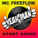 MC Freeflow - Start Again