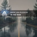 Mark Van Rijswijk - In The Rain (Andrew Fields Remix Edit)