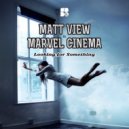 Matt View & Marvel Cinema - Same Thing Different (Original Mix)