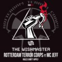 The Wishmaster vs Rotterdam Terror Corps & MC Jeff - Rules Don't Apply