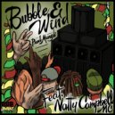 Mungk feat. Natty Campbell MC - Bubble & Wind