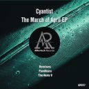 Cyantist - March Of April