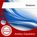 Andrey Gaydukov - Seasons