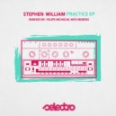 Stephen William - Practice