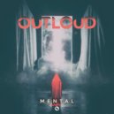 Outloud - Mental