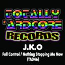 J.K.O - Full Control (Original Mix)