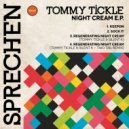 Tommy Tickle & Silent K - Regenerating Night Cream (Two Tail Remix)