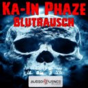 Ka-In Phaze - Blutrausch (Original Mix)