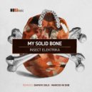 Insect Elektrika - My Solid Bone (Marcos In Dub Remix)