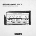 Nicola d\'Angella - Who (Raffaele Aurioso Remix)