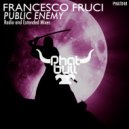 Francesco Fruci - Public Enemy