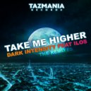 Dark Intensity ft ilos - Take Me Higher(The Remixes) (Chris Sammarco NY-UK Radio)