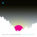 Kevin Aleksander - Day N Night (DJ Tool)