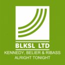 Kennedy, Belier & Ribass - Alright (Original Mix)