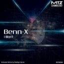 Benn-x - I Won't