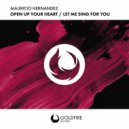 Mauricio Hernandez - Let Me Sing For You (Original Mix)
